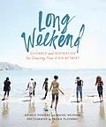 E-Book (epub) Long Weekend von Richelle Sigele Donigan, Rachel Neumann