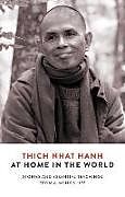 Couverture cartonnée At Home in the World: Stories and Essential Teachings from a Monk's Life de Thich Nhat Hanh