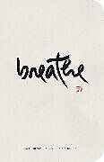 Tagebuch geb Breathe: A Thich Nhat Hanh Meditation Journal von Thich Nhat Hanh