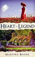 E-Book (epub) Heart of Legend (Celtic Legends Collection) von Martina Boone