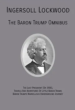 E-Book (epub) The Baron Trump Omnibus von Ingersoll Lockwood