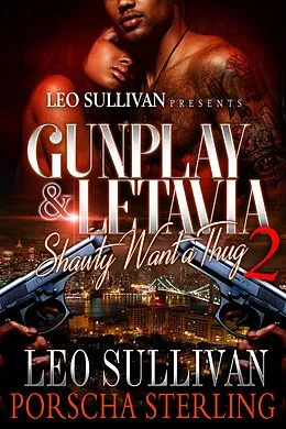 E-Book (epub) Gunplay & LeTavia 2 von Leo Sullivan, Porscha Sterling