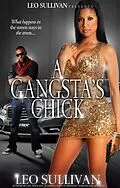 E-Book (epub) A Gangsta's Chick von Leo Sullivan