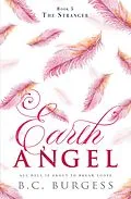 E-Book (epub) The Stranger (Earth Angel, #5) von B. C. Burgess
