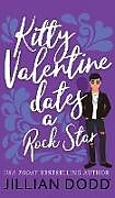 Livre Relié Kitty Valentine Dates a Rock Star de Jillian Dodd