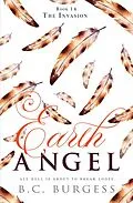 E-Book (epub) The Invasion (Earth Angel, #14) von B. C. Burgess