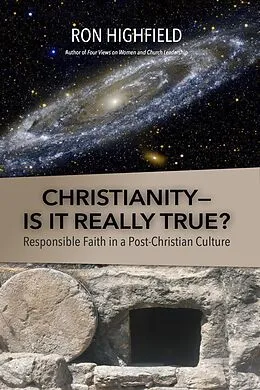 E-Book (epub) Christianity-Is It Really True? von Ron Highfield