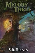 E-Book (epub) The Melody of Three: Evercharm Trilogy von S. D Reeves