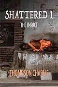E-Book (epub) Shattered 1 von Thompson Charlie
