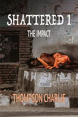 E-Book (epub) Shattered 1 von Thompson Charlie