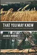 E-Book (epub) That You May Know von Jacob D. Gerber