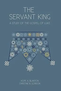 E-Book (epub) The Servant King von Hope Blanton, Christine Gordon