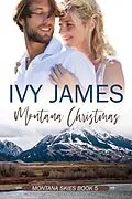 E-Book (epub) Montana Christmas (Montana Skies Series) von Ivy James