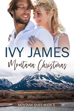 E-Book (epub) Montana Christmas (Montana Skies Series) von Ivy James