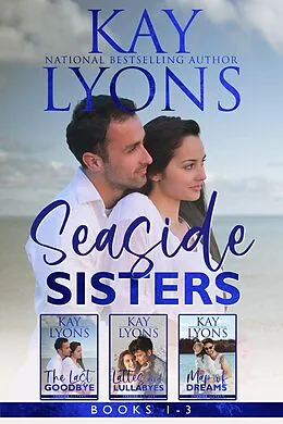 E-Book (epub) Seaside Sisters Boxset Books 1-3 (Seaside Sisters Series) von Kay Lyons