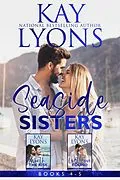 E-Book (epub) Seaside Sisters Boxset Books 4-5 (Seaside Sisters Series) von Kay Lyons