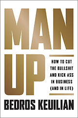 Livre Relié Man Up de Bedros Keuilian