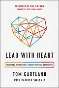 E-Book (epub) Lead with Heart von Tom Gartland, Patrick Sweeney