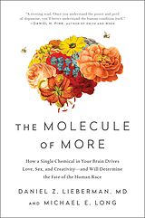 eBook (epub) The Molecule of More de Daniel Z. Lieberman, Michael E. Long