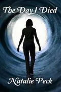 E-Book (epub) The Day I Died von Natalie Peck
