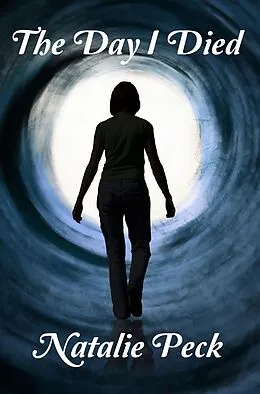 E-Book (epub) The Day I Died von Natalie Peck