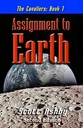 E-Book (epub) Assignment to Earth (The Cavaliers, #1) von Scott Ashby
