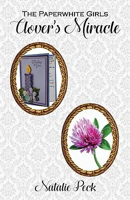 E-Book (epub) Clover's Miracle (The Paperwhite Girls, #3) von Natalie Peck