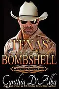E-Book (epub) Texas Bombshell (Whispering Springs, Texas, #11) von Cynthia D'Alba