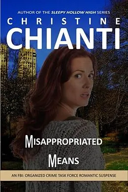 E-Book (epub) Misappropriated Means von Christine Chianti