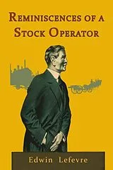 Kartonierter Einband Reminiscences of a Stock Operator von Edwin Lefevre