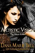 E-Book (epub) Artistic Vision (The Gray Court) von Dana Marie Bell