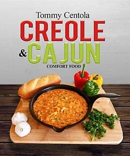 E-Book (epub) Creole & Cajun Comfort Food von Thomas Centola