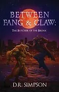 E-Book (epub) Between Fang & Claw von D. R. Simpson