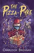 E-Book (epub) The Pizza-Pyre von Charleigh Brennan