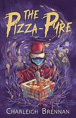 E-Book (epub) The Pizza-Pyre von Charleigh Brennan