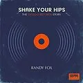 E-Book (epub) Shake Your Hips von Randy Fox