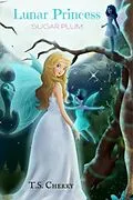 E-Book (epub) The Lunar Princess von T S Cherry, Tashlultum Levy