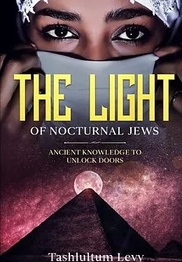 E-Book (epub) The Light of Nocturnal Jews von Tashlultum Levy