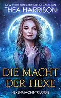 E-Book (epub) Die Macht der Hexe von Thea Harrison