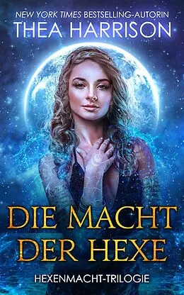 E-Book (epub) Die Macht der Hexe von Thea Harrison