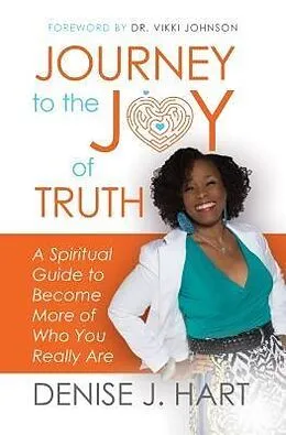 E-Book (epub) Journey to the Joy of Truth von Denise J. Hart
