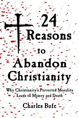 E-Book (epub) 24 Reasons to Abandon Christianity von Charles Bufe