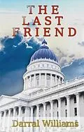 E-Book (epub) The Last Friend von Darral Williams