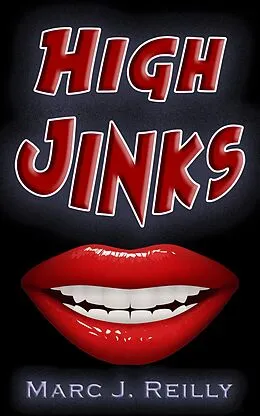 E-Book (epub) High Jinks von Marc J. Reilly
