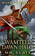 E-Book (epub) Mark of Brikyif Wamtell Dawn Halo von Mm Sudie