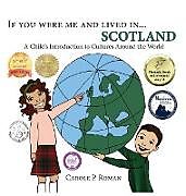 Livre Relié If You Were Me and Lived in...Scotland de Carole P. Roman