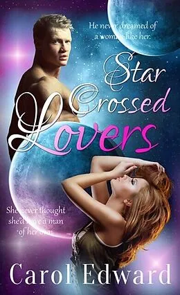 E-Book (epub) Star Crossed Lovers von Carol Edward