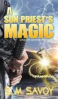 E-Book (epub) A Sun Priest's Magic von S. M. Savoy