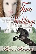 E-Book (epub) Two Weddings (Canyon Road, #3) von Thea Thomas