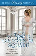E-Book (epub) A Night in Grosvenor Square (Timeless Regency Collection, #9) von Sarah M. Eden, Annette Lyon, Heather B. Moore
